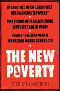 Cover image of book The New Poverty by Stephen Armstrong