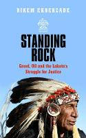 Cover image of book Standing Rock: Greed, Oil and the Lakota's Struggle for Justice by Bikem Ekberzade 
