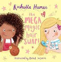 Cover image of book The Mega Magic Hair Swap! by Rochelle Humes, illustrated by Rachel Suzanne
