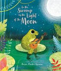 Cover image of book In the Swamp by the Light of the Moon by Frann Preston-Gannon 