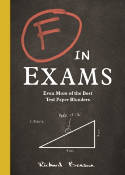 Cover image of book F in Exams: Even More of the Best Test Paper Blunders by Richard Benson