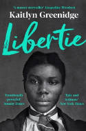Cover image of book Libertie by Kaitlyn Greenidge