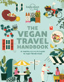 Cover image of book The Vegan Travel Handbook by Lonely Planet Food