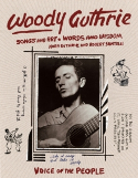 Cover image of book Woody Guthrie: Songs and Art, Words and Wisdom by Nora Guthrie and Robert Santelli 