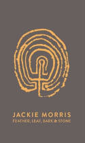 Cover image of book Feather, Leaf, Bark & Stone by Jackie Morris
