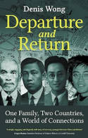 Cover image of book Departure & Return: One Family, Two Countries and a World of Connections by Denis Wong