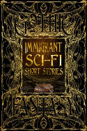 Cover image of book Immigrant Sci-Fi Short Stories by Various authors, with a Foreword by E.C. Osondu 
