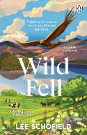 Cover image of book Wild Fell: Fighting for Nature on a Lake District Hill Farm by Lee Schofield 