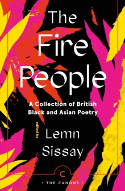 Cover image of book The Fire People: A Collection of British Black and Asian Poetry by Lemn Sissay (Editor)