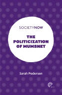 Cover image of book The Politicization of Mumsnet by Sarah Pedersen