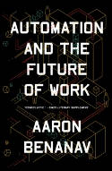 Cover image of book Automation and the Future of Work by Aaron Benanav