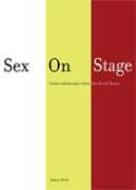 Cover image of book Sex on Stage: Gender and Sexuality in Post-War British Theatre by Andrew Wyllie
