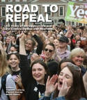Cover image of book Road to Repeal: 50 Years of Struggle in Ireland for Contraception and Abortion by Therese Caherty , Pauline Conroy and Derek Speirs (Editors) 