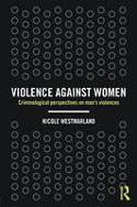 Cover image of book Violence Against Women: Criminological Perspectives on Men