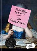 Cover image of book Forgotten Women: The Scientists by Zing Tsjeng