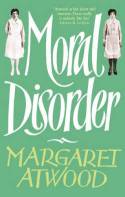 Cover image of book Moral Disorder by Margaret Atwood