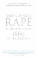 Cover image of book Rape: A History from 1860 to the Present by Joanna Bourke