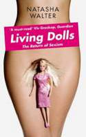 Cover image of book Living Dolls: The Return of Sexism by Natasha Walter