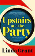 Cover image of book Upstairs at the Party by Linda Grant