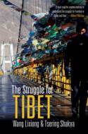 Cover image of book The Struggle for Tibet by Wang Lixiong and Tsering Shakya 