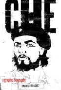 Che: A Graphic Biography by Spain Rodriguez