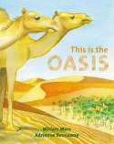 This is the Oasis by Miriam Moss and Adrienne Kennaway