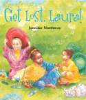 Get Lost, Laura! by Jennifer Northway