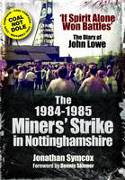 Cover image of book The 1984/85 Miners Strike in Nottinghamshire: 