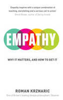 Cover image of book Empathy: Why it Matters, and How to Get It by Roman Krznaric