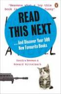 Cover image of book Read This Next: And Discover Your 500 New Favourite Books by Sandra Newman and Howard Mittlemark
