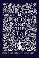 Cover image of book The Fox and the Star by Coralie Bickford-Smith