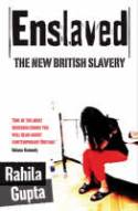 Cover image of book Enslaved : The New British Slavery by Rahila Gupta