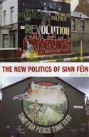 The New Politics of Sinn Fein by Kevin Bean