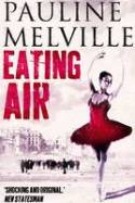 Cover image of book Eating Air by Pauline Melville