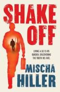 Cover image of book Shake Off by Mischa Hiller