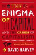 Cover image of book The Enigma of Capital and the Crises of Capitalism by David Harvey