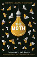 Cover image of book The Moth: This Is a True Story by Various writers, with an introduction by Neil Gaiman