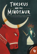 Theseus and the Minotaur by Daniel Morden and Hugh Lupton, illustrated by Caro