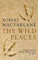 Cover image of book The Wild Places by Robert Macfarlane