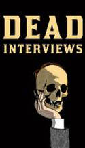 Cover image of book Dead Interviews by Dan Crowe
