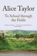 Cover image of book To School Through the Fields by Alice Taylor 