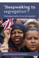Cover image of book 'Sleepwalking to Segregation'?  Challenging Myths About Race and Migration by Nissa Finney and Ludi Simpson 