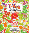 Cover image of book T-Veg: The Tale of a Carrot Crunching Dinosaur by Smriti Prasadam-Halls, illustrated by Katherina Manolessou