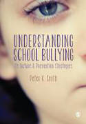 Cover image of book Understanding School Bullying: Its Nature and Prevention Strategies by Peter Smith