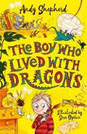 Cover image of book The Boy Who Lived with Dragons by Andy Shepherd, illustrated by Sara Ogilvie