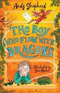 Cover image of book The Boy Who Flew with Dragons by Andy Shepherd, illustrated by Sara Ogilvie