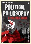 Cover image of book Introducing Political Philosophy: A Graphic Guide by Dave Robinson and Judy Groves
