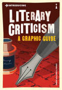 Cover image of book Introducing Literary Criticism: A Graphic Guide by Owen Holland and Piero