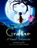 Coraline: A Visual Companion by Stephen Jones, with a foreword by Neil Gaiman