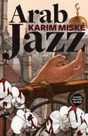 Cover image of book Arab Jazz by Karim Misk�